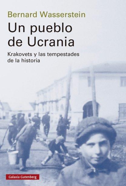 Un pueblo de Ucrania "Krakovets y las tempestades de la historia". 