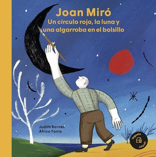 Joan Miró "Un círculo rojo, la luna y una algarroba en el bolsillo"