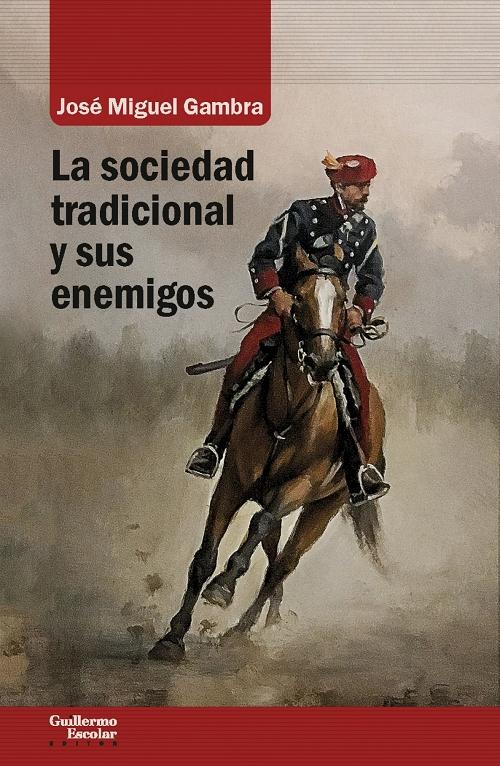 La sociedad tradicional y sus enemigos. 