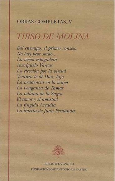 Obras Completas - V (Tirso de Molina) "Tercera Parte de las Comedias". 