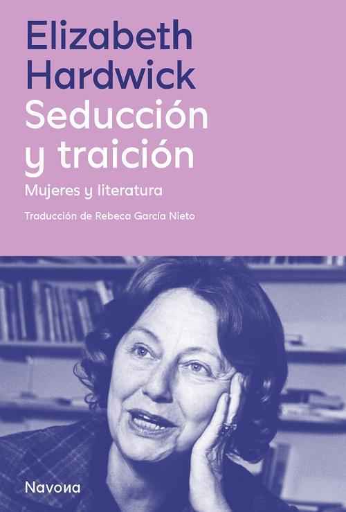 Seducción y traición "Mujeres y literatura". 