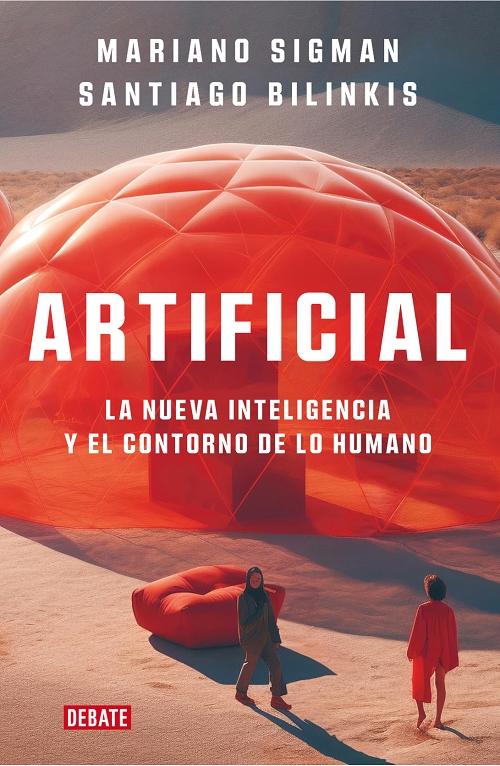 Artificial "La nueva inteligencia y el entorno de lo humano". 