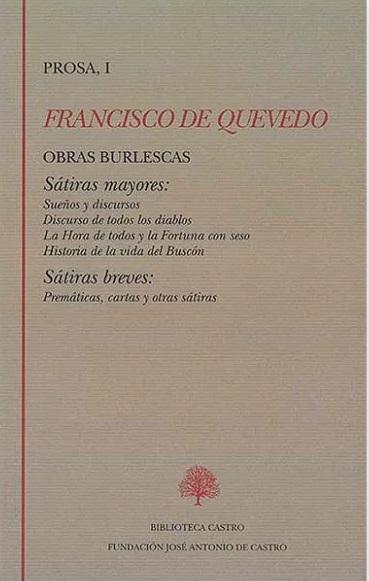 Obras Completas. Prosa - I (Francisco de Quevedo) "Obras burlescas"