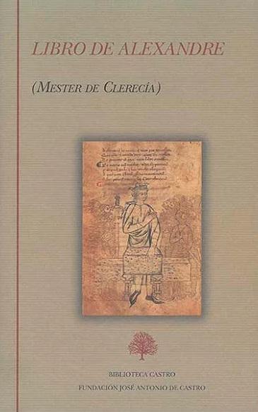 Libro de Alexandre "(Mester de Clerecía)". 