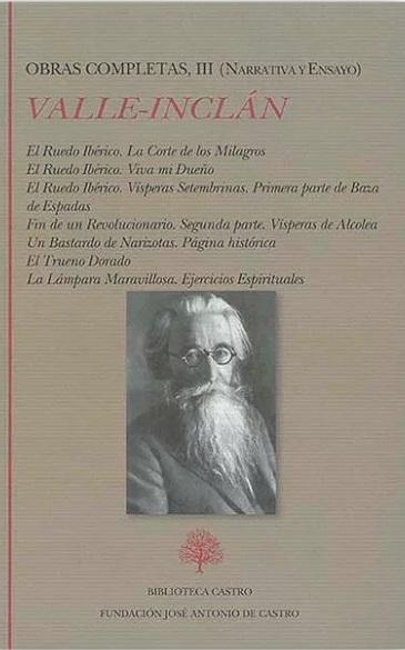 Obras completas - III (Ramón Mª del Valle-Inclán) "(Narrativa y Ensayo)". 