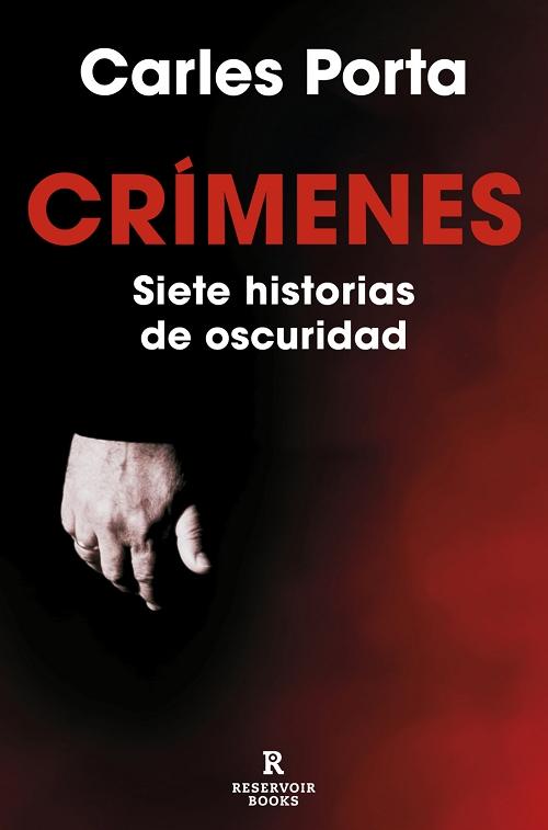 Crímenes. Siete historias de oscuridad "(Crímenes - 1) Incluye el crimen de la Guardia Urbana". 