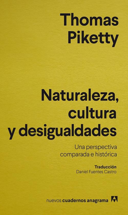 Naturaleza, cultura y desigualdades "Una perspectiva comparada e histórica". 
