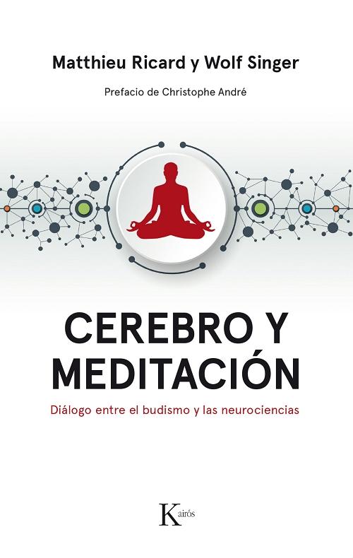 Cerebro y meditación "Diálogo entre el budismo y las neurociencias". 