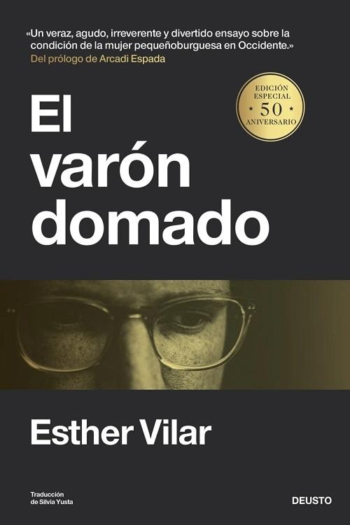 El varón domado "(Edición especial 50 aniversario)". 