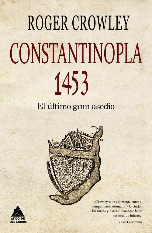 Constantinopla 1453 "El último gran asedio". 