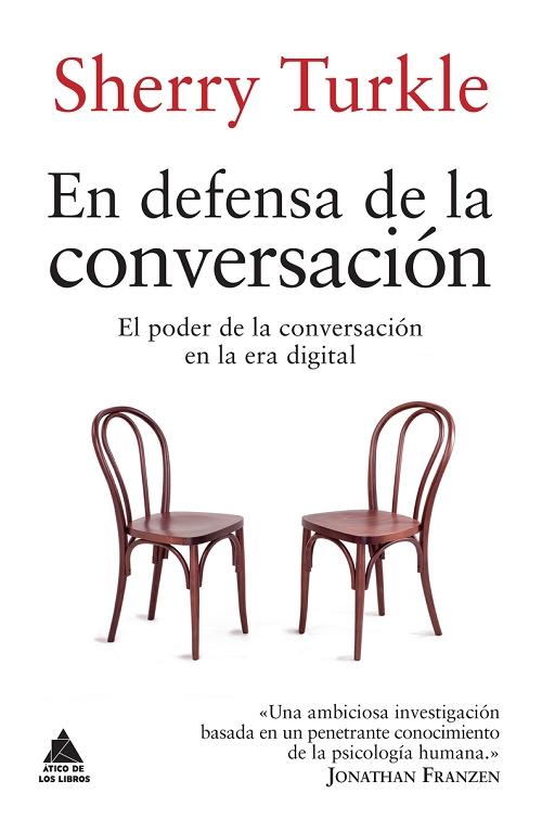 En defensa de la conversación "El poder de la conversación en la era digital". 