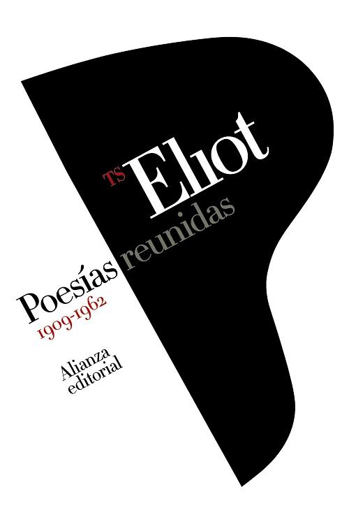 Poesías reunidas 1909-1962 "(T. S. Eliot)". 