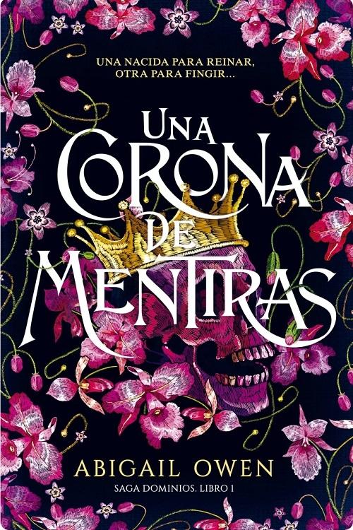 Una corona de mentiras "(Saga Dominios - Libro I)". 