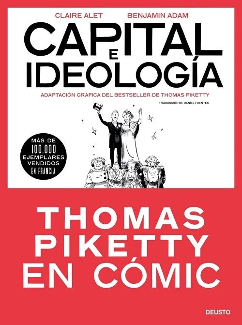 Capital e ideología "Adaptación gráfica del bestseller de Thomas Piketty". 