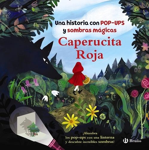 Caperucita Roja "Una historia con Pop-ups y sombras mágicas". 