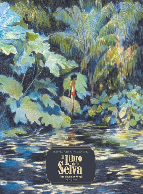 El libro de la selva "Tres historias de Mowgli". 