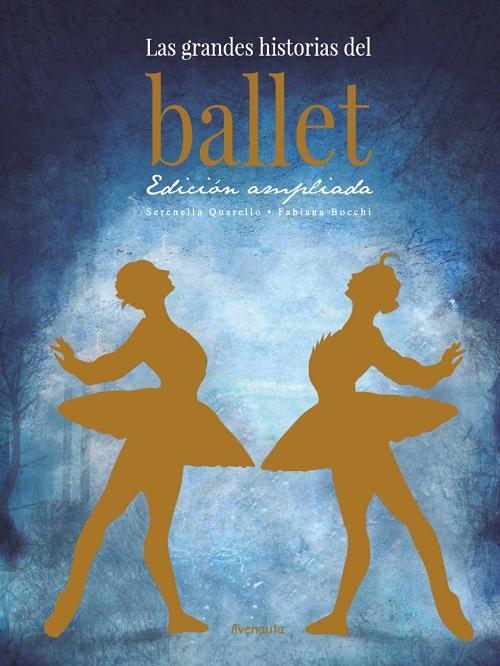 Las grandes historias del Ballet "(Edición ampliada)"
