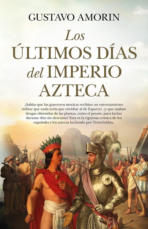 Los últimos días del Imperio azteca. 