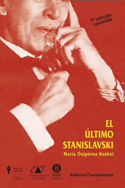 El último Stanislavski "Análisis activo de la obra y el papel". 
