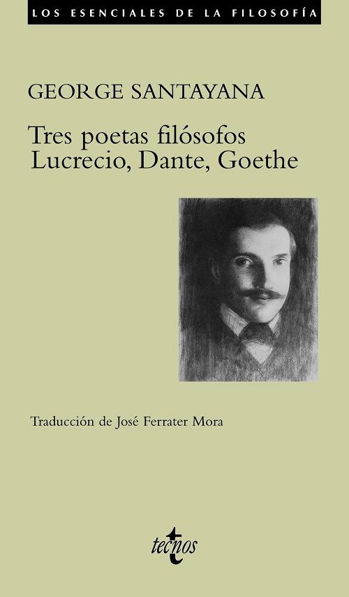 Tres poetas filósofos "Lucrecio, Dante, Goethe". 