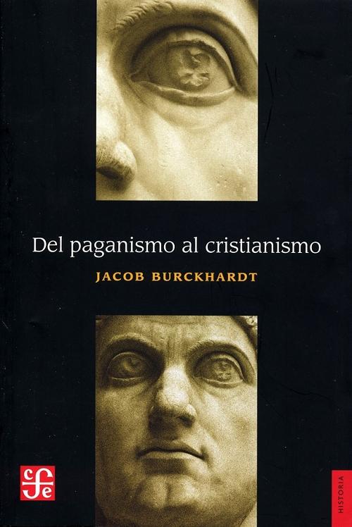 Del paganismo al cristianismo "La época de Constantino el Grande". 