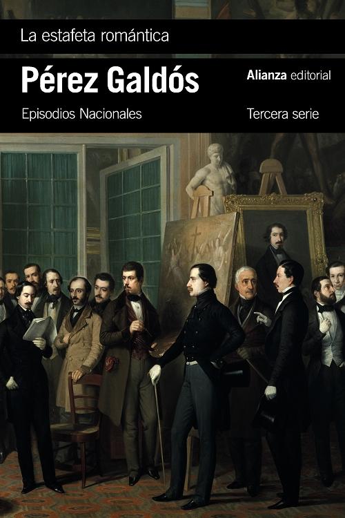 La estafeta romántica "(Episodios Nacionales - 26. Tercera Serie)". 