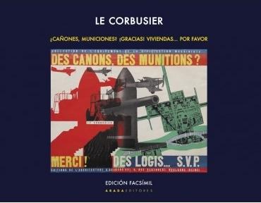 ¿Cañones, municiones? ¡Gracias! Viviendas... por favor / Una exposición, un pabellón y un libro "Le Corbusier, 1937-1938 (2 Vols.)". 