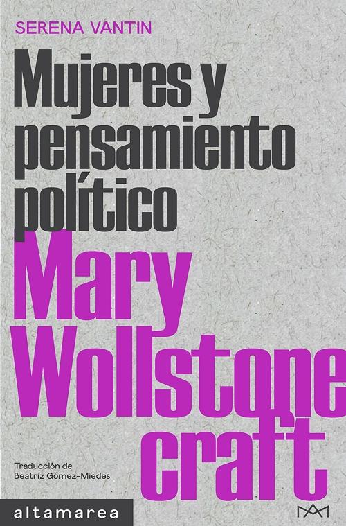 Mary Wollstonecraft "(Mujeres y pensamiento político)". 