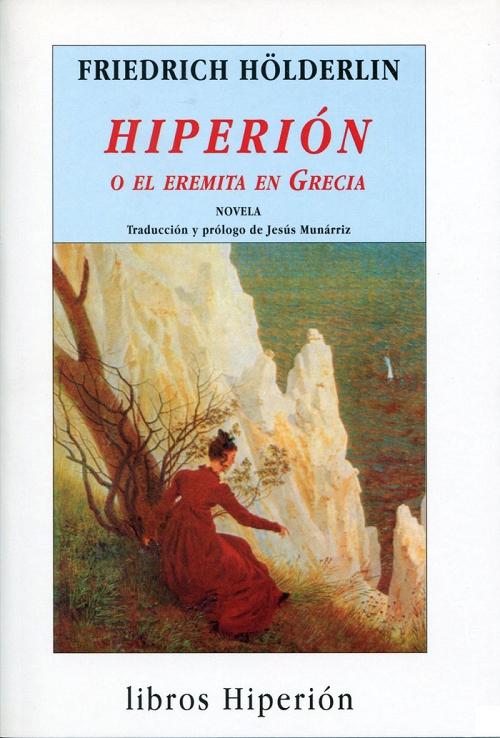 Hiperión o El eremita en Grecia "Novela". 