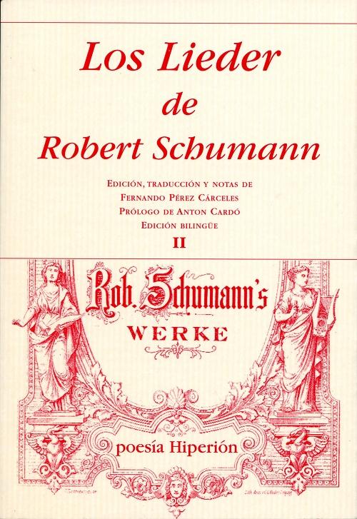 Los lieder de Robert Schumann - Vol. II. 