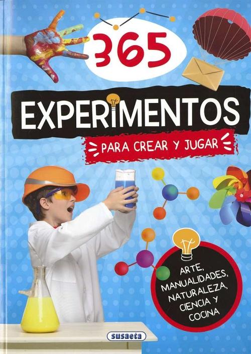 365 experimentos - 1 "Para crear y jugar". 