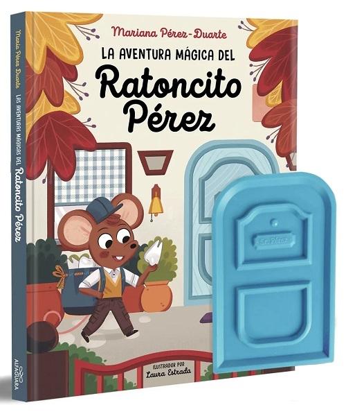 La aventura mágica del Ratoncito Pérez. 