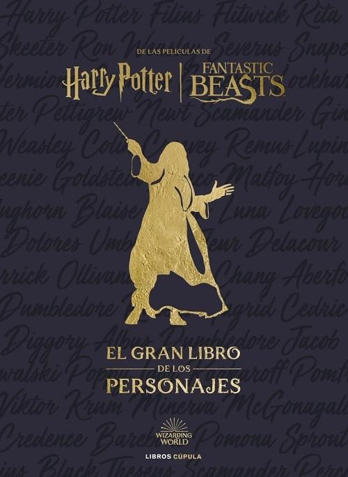 El gran libro de los personajes "Harry Potter / Fantastic Beasts (Mundo Mágico)". 
