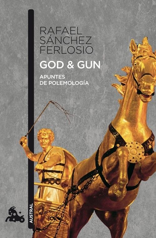 God & Gun "Apuntes de polemología". 