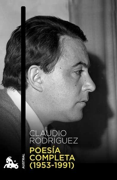 Poesía completa (1953-1991) "(Claudio Rodríguez)". 