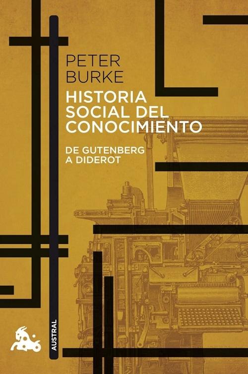 Historia social del conocimiento "De Gutenberg a Diderot". 