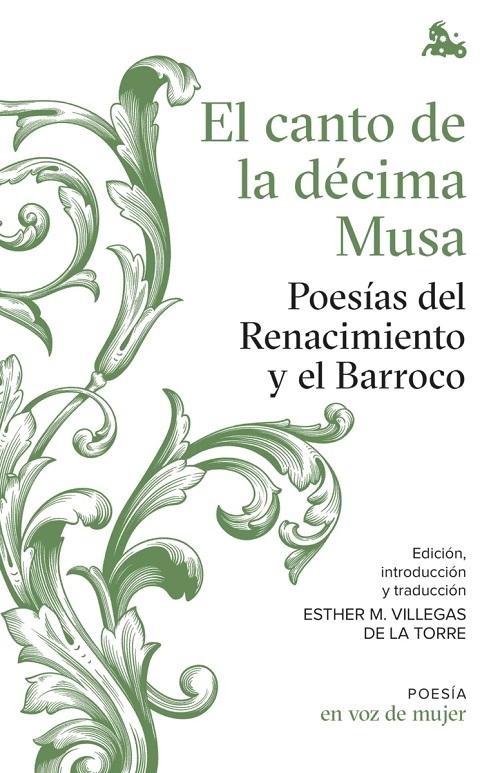 El canto de la décima Musa "Poesías del Renacimiento y el Barroco"
