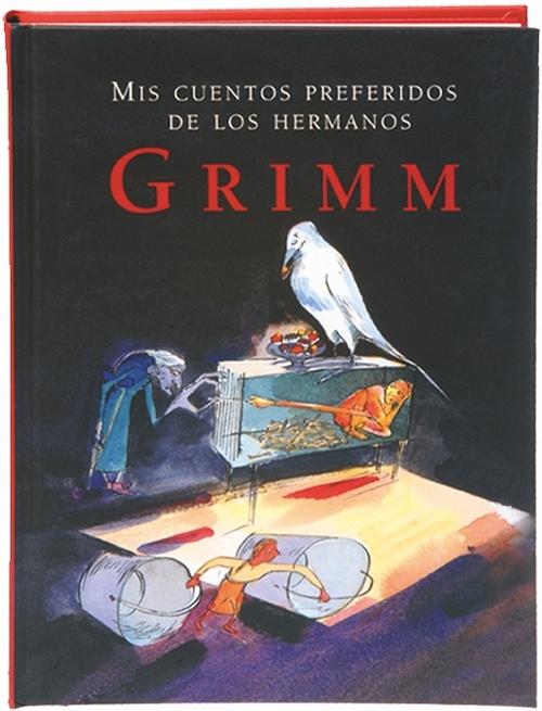 Mis cuentos preferidos de los Hermanos Grimm. 