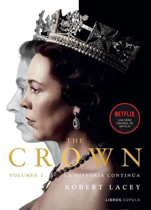 The Crown - 2: La historia continúa "(1956-1977)". 
