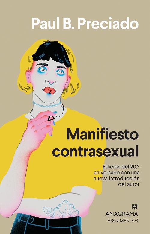Manifiesto contrasexual "(Edición del 20º aniversario con una nueva introducción del autor)". 