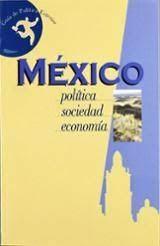 México. Política, sociedad, economía