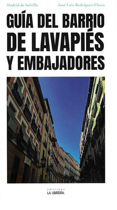 Guía del barrio de Lavapiés y Embajadores. 