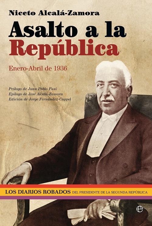 Asalto a la república "Enero-Abril de 1936 (Diarios robados - 1)". 
