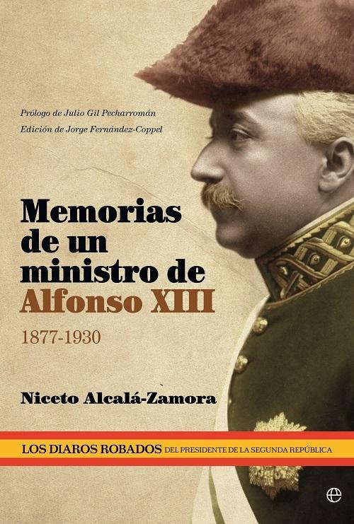 Memorias de un ministro de Alfonso XIII 1877-1930 "(Diarios robados - 3)". 