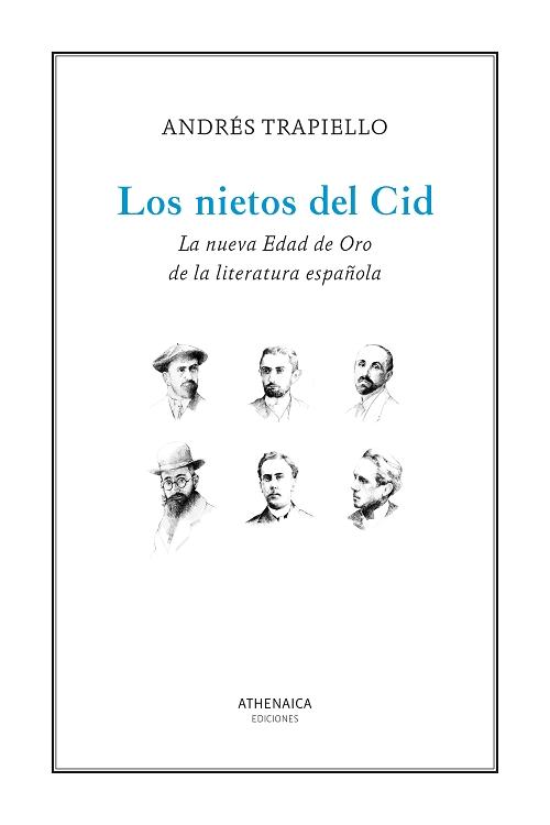 Los nietos del Cid "La nueva Edad de Oro de la literatura española". 