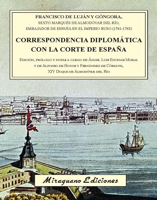 Correspondencia diplomática con la Corte de España. 