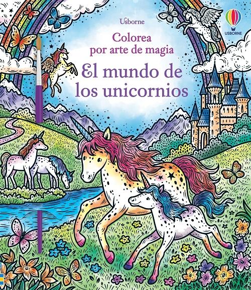 El mundo de los unicornios "(Colorea por arte de magia)". 