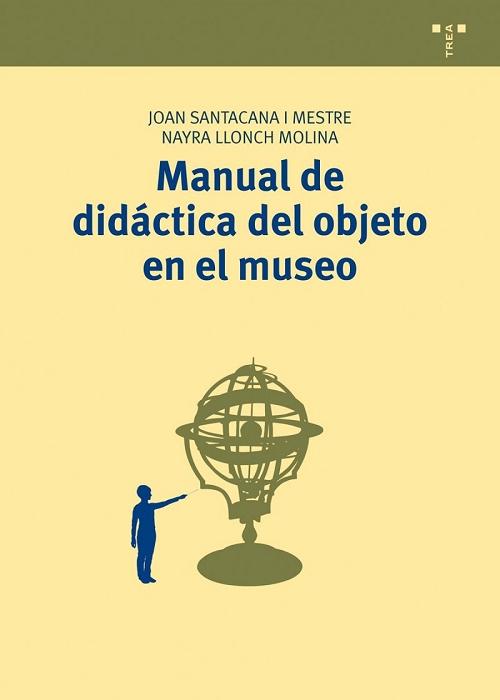 Manual de didáctica del objeto en el museo. 