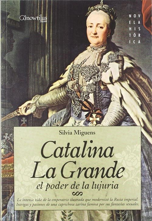 Catalina la Grande "El poder de la lujuria"