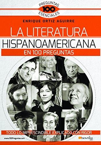 La Literatura Hispanoamericana en 100 preguntas. 